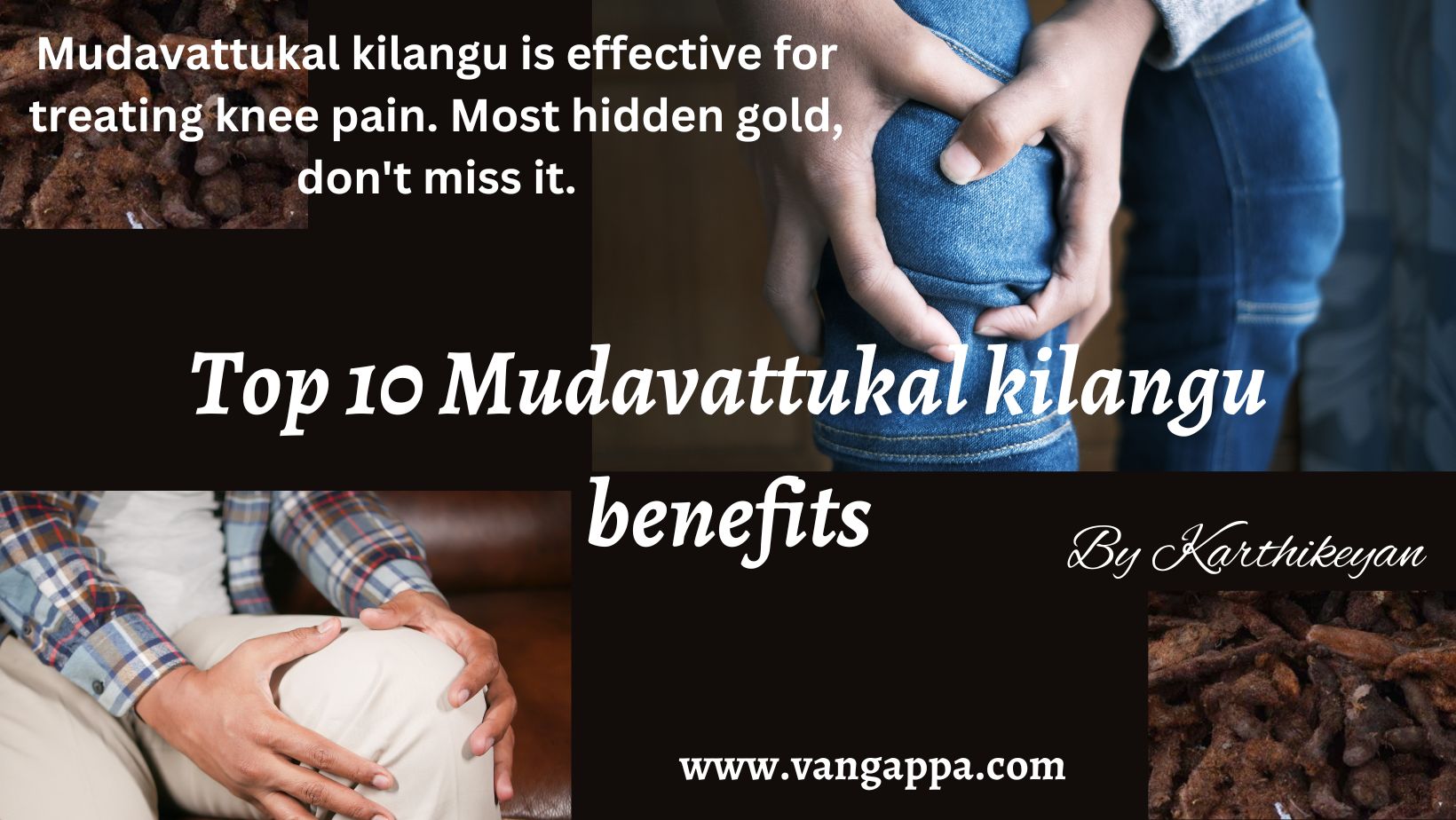 Mudavattukal kilangu benefits